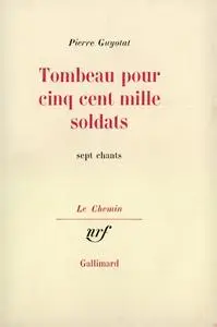 Pierre Guyotat, "Tombeau pour cinq cent mille soldats"