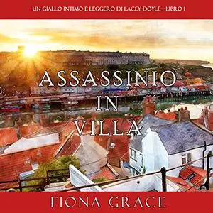 «Assassinio in villa» by Fiona Grace