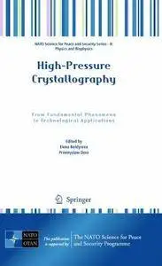High-Pressure Crystallography: From Fundamental Phenomena to Technological Applications (Repost)