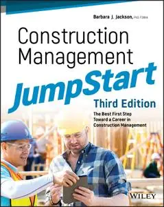 Construction Management JumpStart: The Best First Step Toward a Career in Construction Management, 3rd Edition