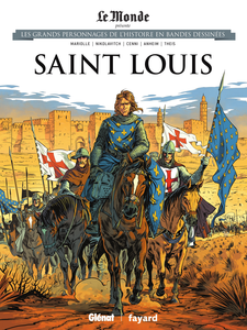 Les Grands Personnages De L'Histoire En Bandes Dessinees - Tome 15 - Saint Louis