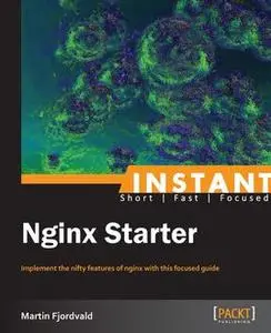 «Instant Nginx Starter» by Martin Fjordvald
