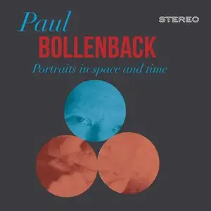 Paul Bollenback - Portraits in Space and Time (2014)