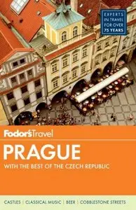 Fodor's Prague: with the Best of the Czech Republic