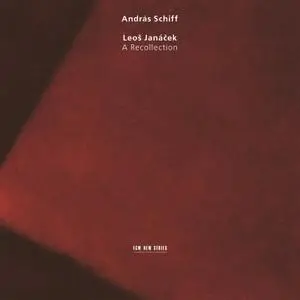 Andras Schiff - Leoš Janáček: A Recollection (2001)