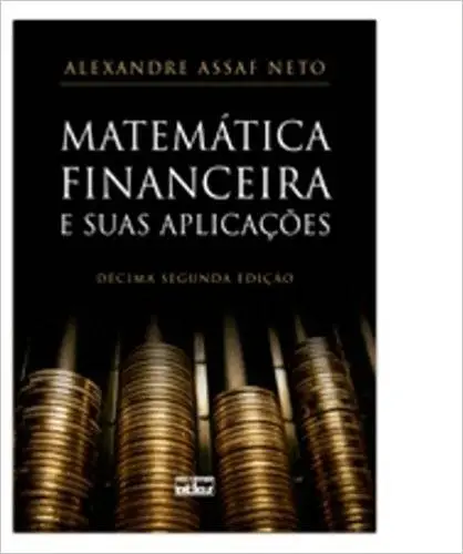 Matemática Financeira e Suas Aplicações (Em Portuguese do Brasil)