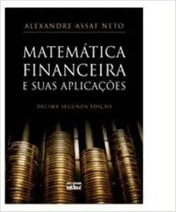 Matemática Financeira e Suas Aplicações (Em Portuguese do Brasil)