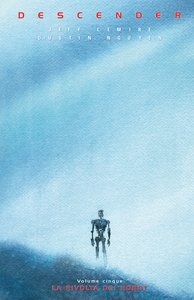 Descender - Volume 5 - La Rivolta Dei Robot