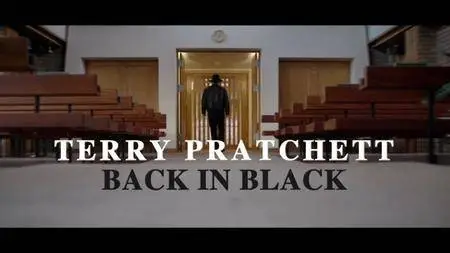 BBC - Terry Pratchett: Back in Black (2017)