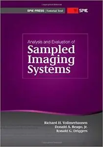 Analysis and Evaluation of Sampled Imaging Systems (Repost)