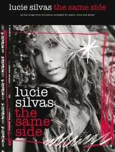 Lucie Silvas - The Same Side (Piano, Voice and Guitar) by Lucie Silvas