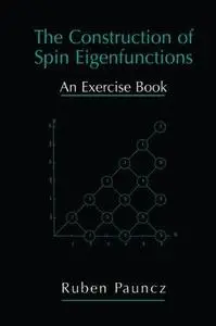 The Construction of Spin Eigenfunctions: An Exercise Book