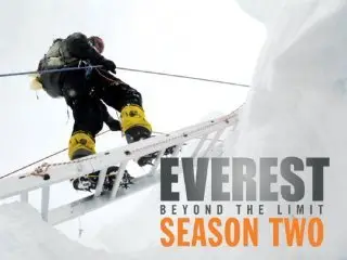 Everest: Beyond the Limit Season 2 (2007)