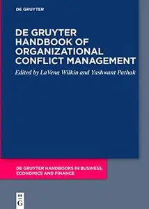 De Gruyter Handbook of Organizational Conflict Management