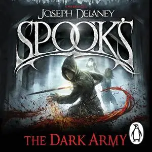 «Spook's: The Dark Army» by Joseph Delaney