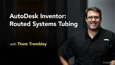 Lynda - Autodesk Inventor Routed Systems: Tubing