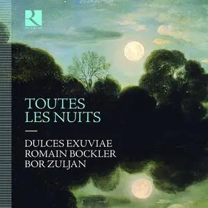 Dulces Exuviae, Romain Bockler and Bor Zuljan - Toutes les nuits (2023)