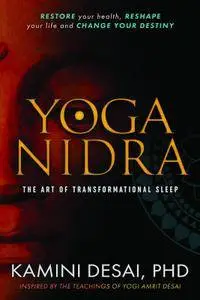 Yoga Nidra: The Art Of Transformational Sleep