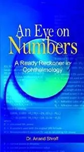 An Eye on Numbers: A Ready Reckoner in Ophthalmology