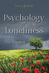 Psychology of Loneliness: New Research