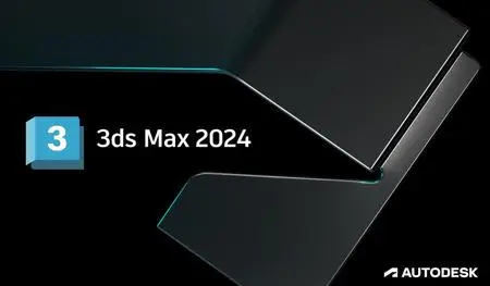 Autodesk 3DS MAX 2024 (x64) Multilingual