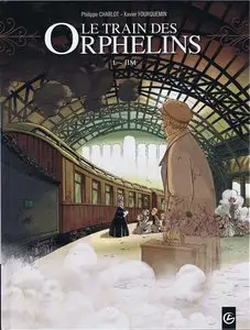 Le Train des Orphelins T01 - Jim