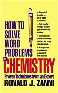 How to Solve Word Problems in Chemistry (Repost)