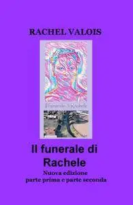 Il funerale di Rachele
