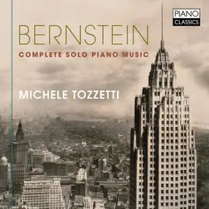 Michele Tozzetti - Bernstein: Complete Solo Piano Music (2019) [Official Digital Download 24/96]