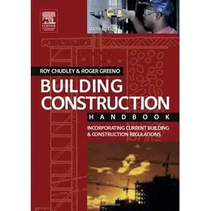Building Construction Handbook: Incorporating Current Building & Construction Regulations (repost)