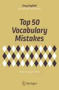Top 50 Vocabulary Mistakes: How to Avoid Them (Repost)