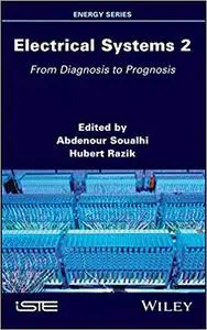 Electrical Systems 2: From Diagnosis to Prognosis