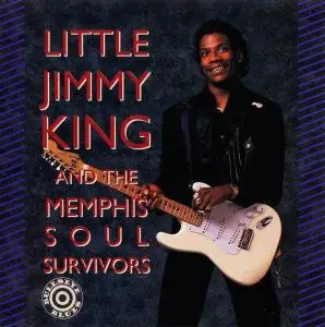 Little Jimmy King - Little Jimmy King and The Memphis Soul Survivors (1991)