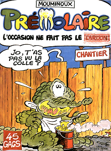 Prémolaire - Tome 2 - L'occasion ne Fait pas le Lardon