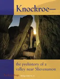 Archaeology Ireland - Heritage Guide No. 53