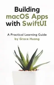 Building macOS apps with SwiftUI: A Practical Learning Guide
