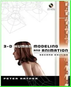 3-D Human Modeling and Animation, Second Edition by  Peter Ratner 