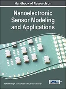 Handbook of Research on Nanoelectronic Sensor Modeling and Applications