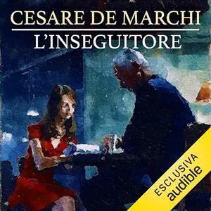 «L'inseguitore» by Cesare De Marchi