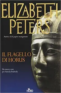 Elizabeth Peters - Il flagello di Horus