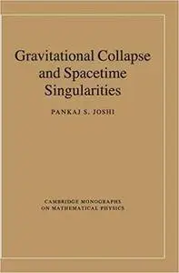 Gravitational Collapse and Spacetime Singularities (Repost)