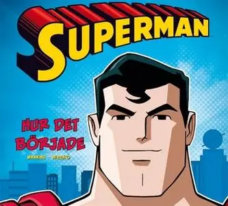 «Superman - hur det började» by Matthew K. Manning