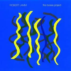 Robert Lamm - The Bossa Project (2008) [Digipak]
