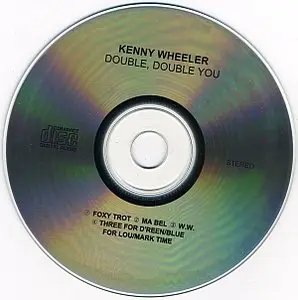 Kenny Wheeler - Double, Double You (1983) {ECM 1262}