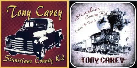 Tony Carey - Stanislaus County Kid & Stanislaus County Kid Vol. II (2010)