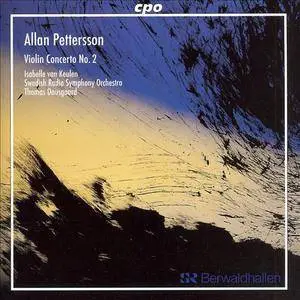 Isabelle van Keulen - Allan Pettersson - Violin Concerto No.2 (2006) (Repost)