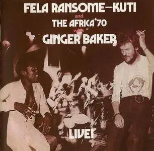 Fela Ransome-Kuti and The Africa'70 - Fela With Ginger Baker - Live! (1971) {FAK-Barclay 549 383-2 rel 2001}