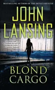 «Blond Cargo» by John Lansing