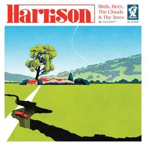 Harrison - Birds, Bees, The Clouds & The Trees (2023) [Official Digital Download]