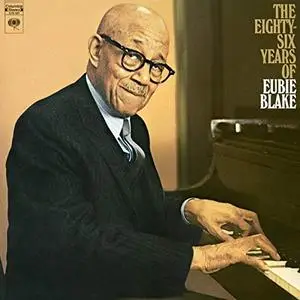 Eubie Blake - Eighty Six Years Of Eubie Blake (1969/2019) [Official Digital Download 24/96]